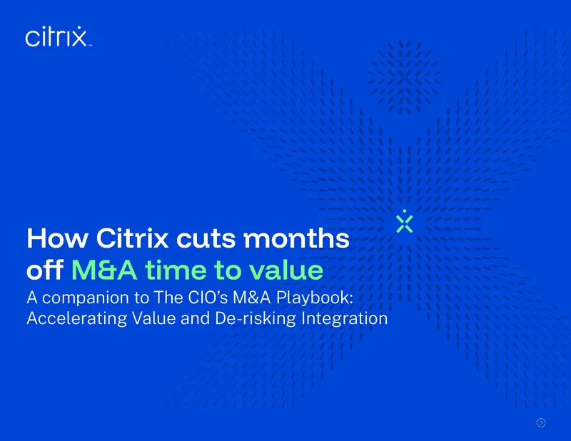 Citrix M&A Time-to-Value Acceleration Guide
