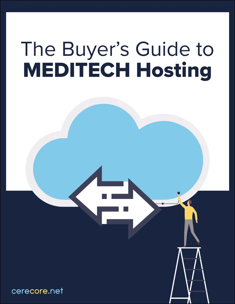 Buyer’s Guide for MEDITECH Hosting Options
