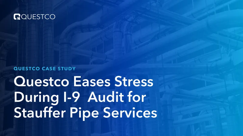 Questco Case Study on I-9 Audit Management