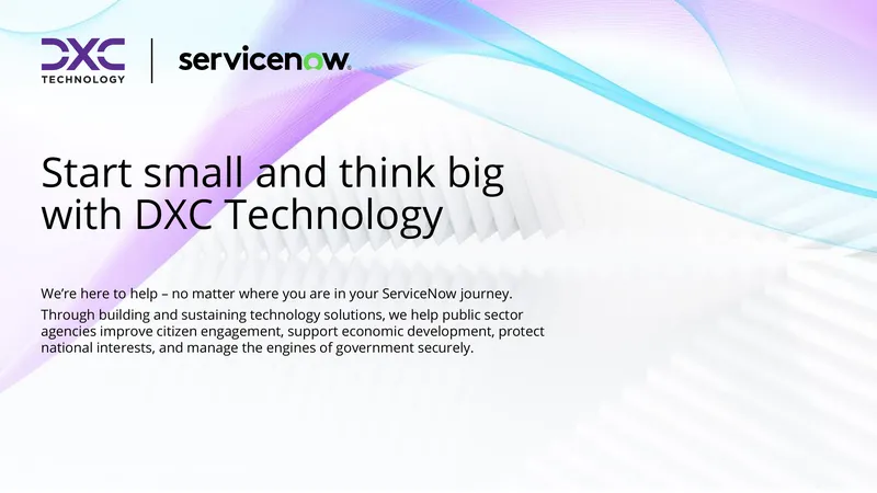 DXC Technology and ServiceNow in the Public Sector