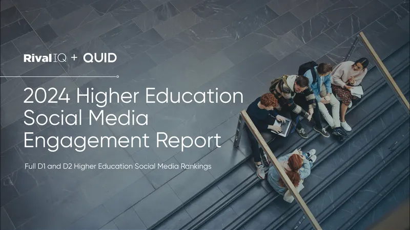 2024 Higher Education Social Media Engagement Report