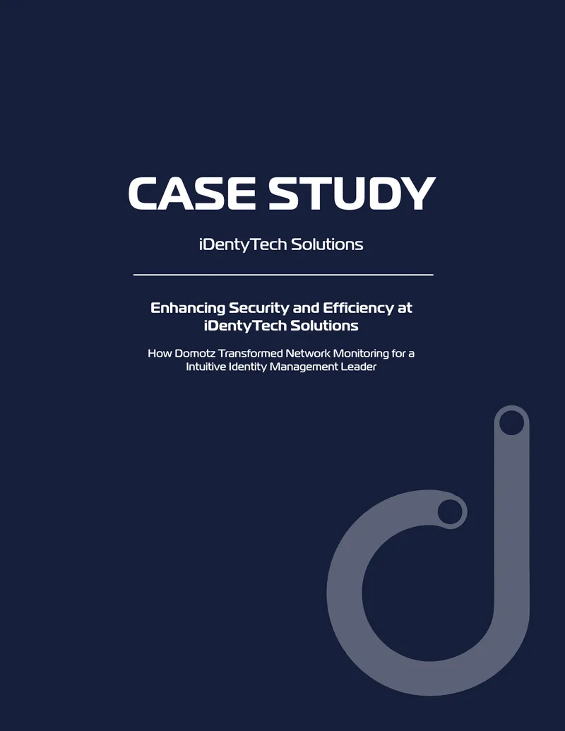 Case Study on iDentyTech Solutions and Domotz