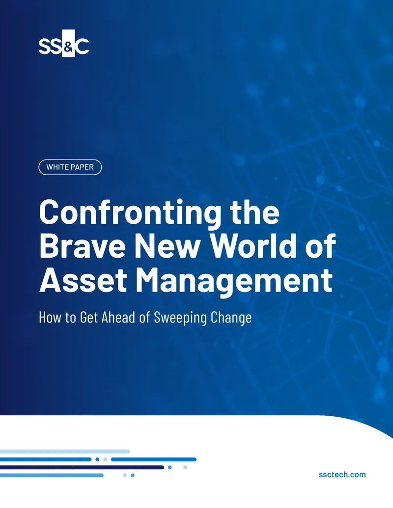 Confronting the Brave New World of Asset Management