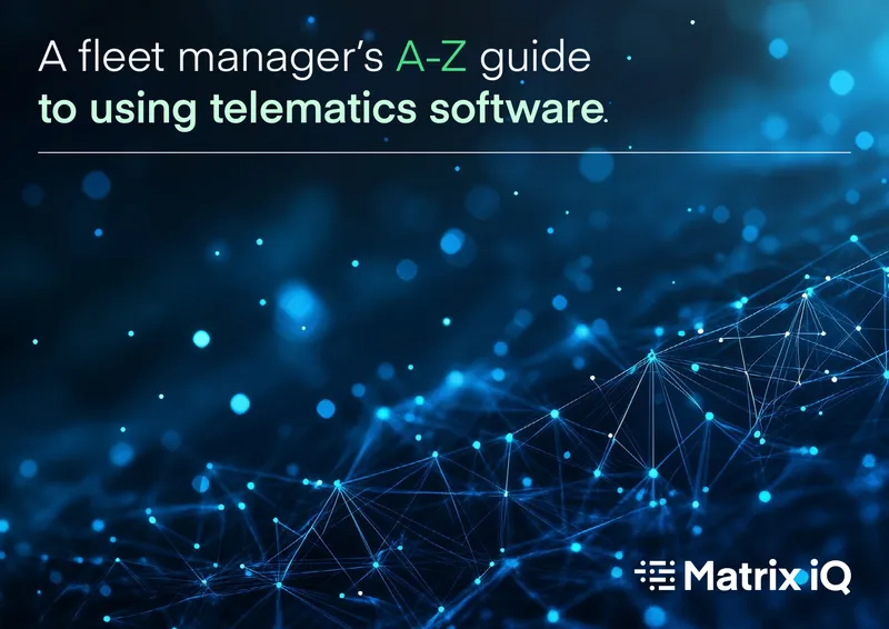 Fleet Manager's A-Z Guide to Telematics Software