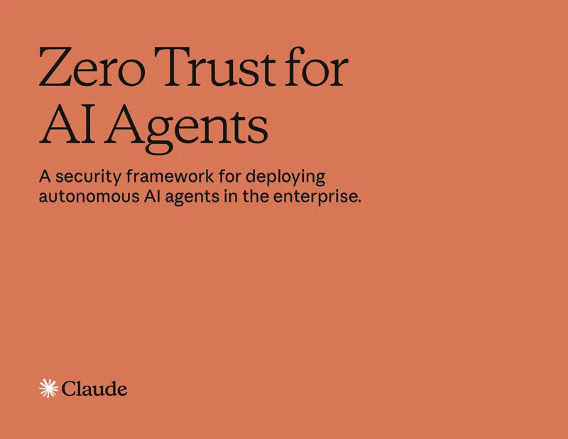 Zero Trust Framework for Autonomous AI Agents