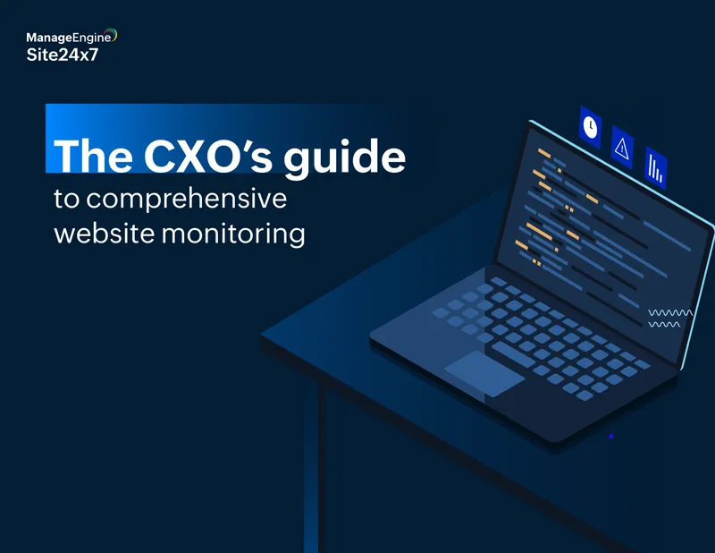 CXO Guide to Comprehensive Website Monitoring
