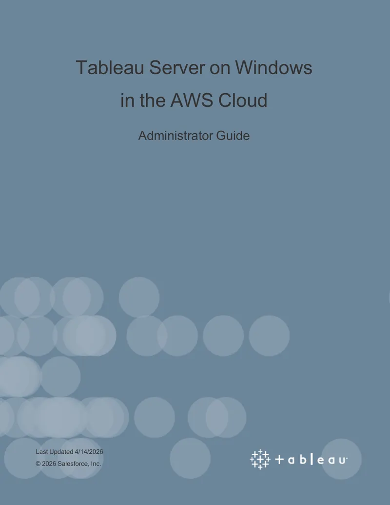 Tableau Server on Windows in the AWS Cloud Administrator Guide