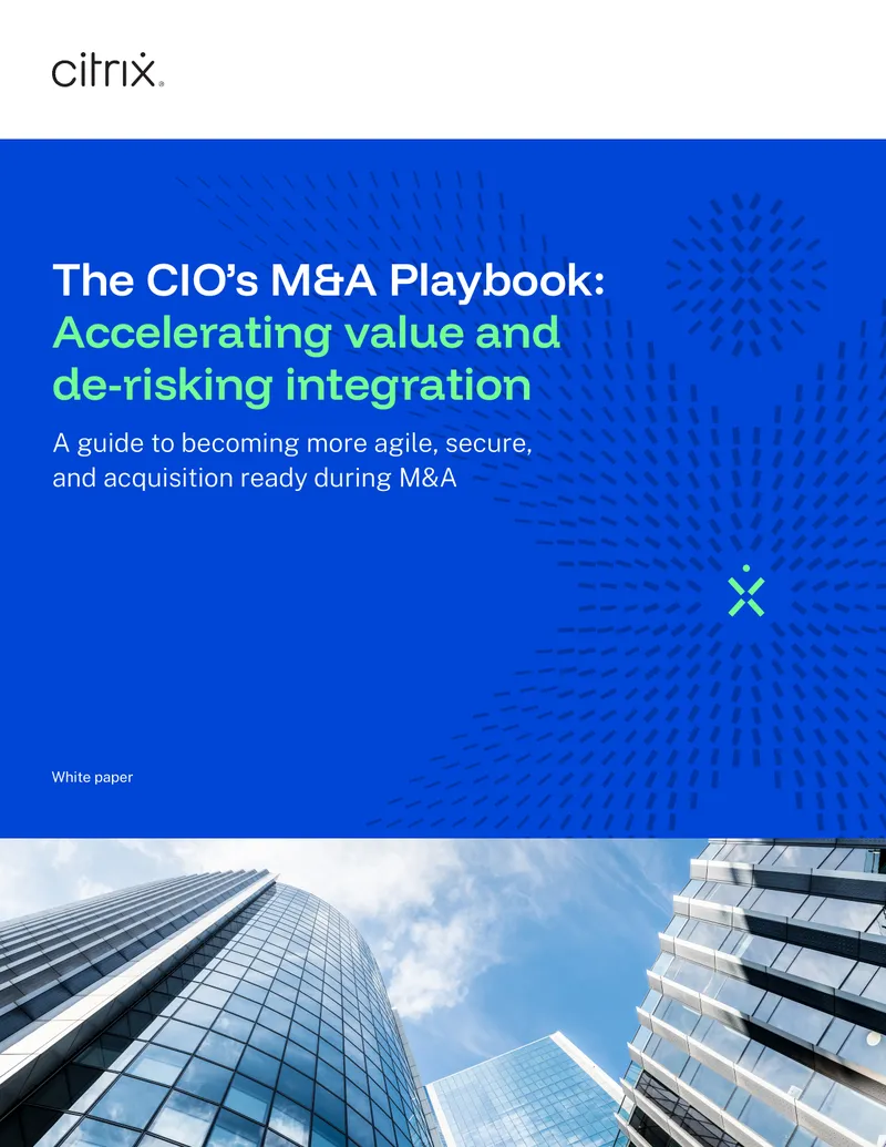 CIO’s M&A Playbook for Integration Success
