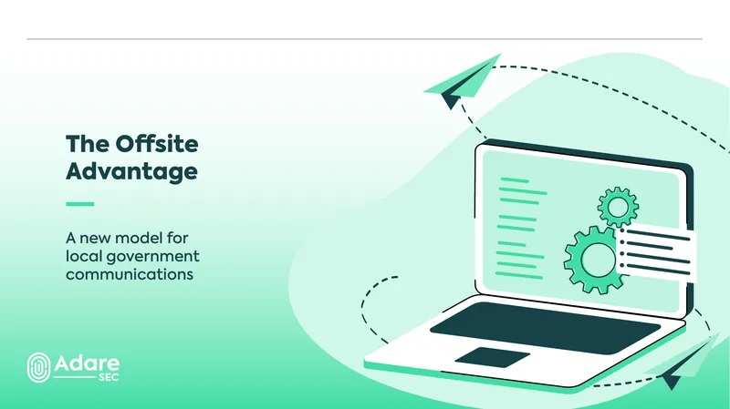 Offsite Model for Local Government Communications
