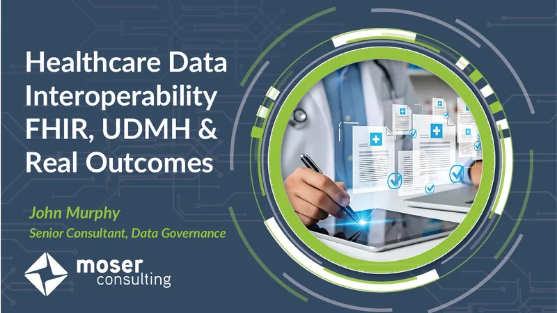 Healthcare Data Interoperability Standards and Models