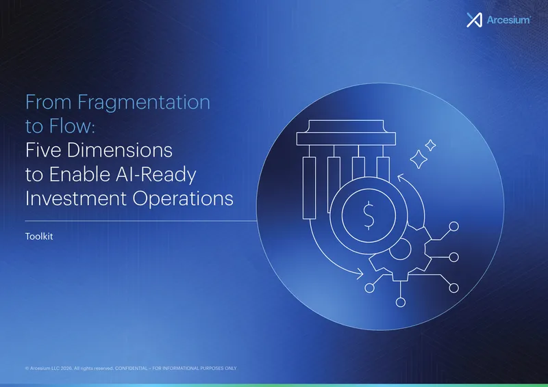 Five Dimensions to Enable AI-Ready Investment Operations Toolkit
